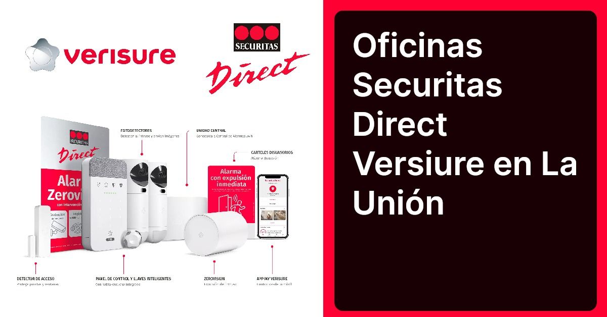 Oficinas Securitas Direct Versiure en La Unión